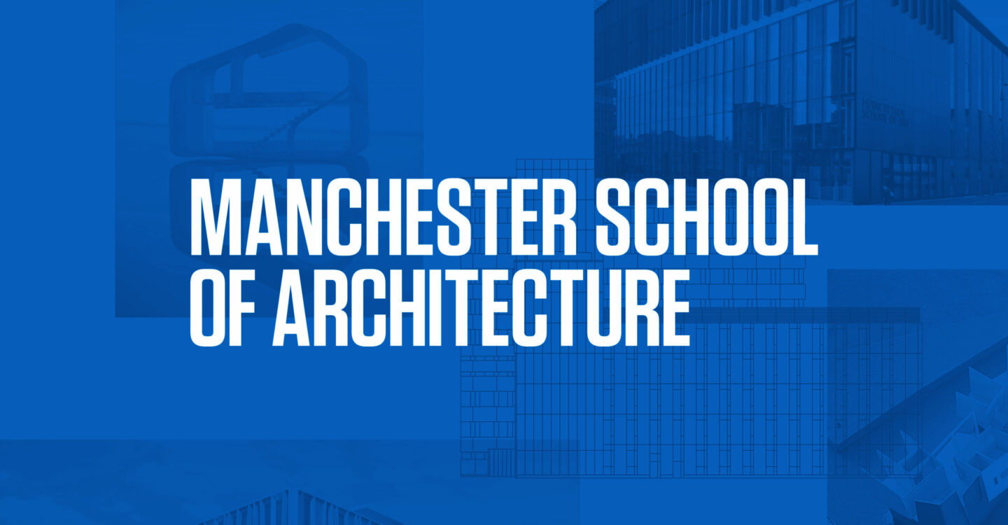 Manchester School of Architecture 29